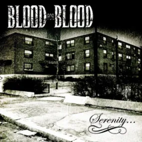 Blood For Blood "Serenity..."